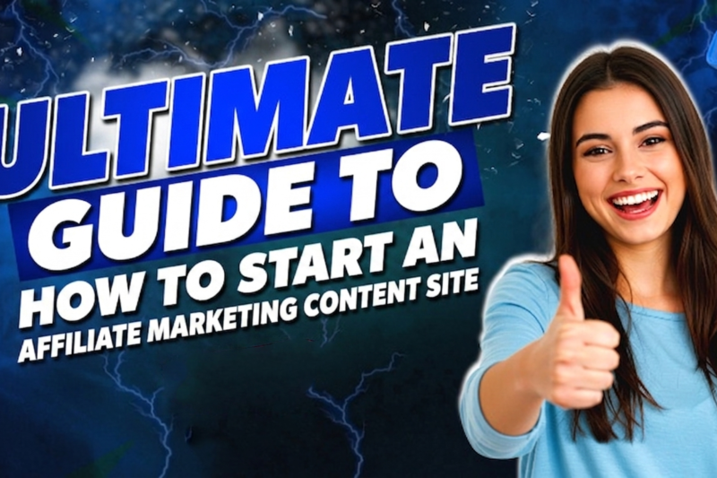 Ultimate Guide to How to Start an Affiliate Marketing Content Site in 2026 for Profitable Passive Income